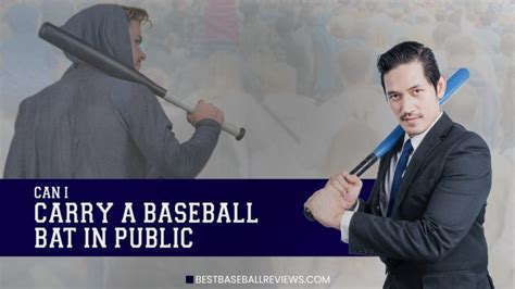 carrying a baseball bat in public